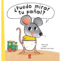 ¿Puedo mirar tu pañal?, Guido van Genechten, Infantil ¿Puedo mirar tu pañal?, Guido van Genechten, Infantil