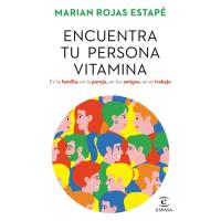 Encuentra tu persona vitamina, Marian Rojas Estapé, Autoayuda