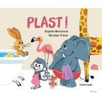 Plast, Sophie Moronval, Infantil