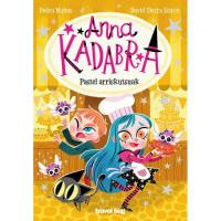 Anna Kadabra 6:  Pastel arriskutsuak, Pedro Mañas, Infantil