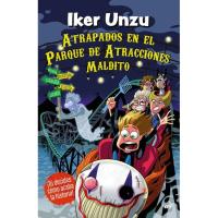 Atrapados en el parque de atracciones maldito, Iker Unzu, Infantil