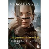Las guerreras Maxwell 9: Libre como el viento, Megan Maxwell, Bolsillo