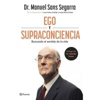 Ego y supraconciencia, Dr. Manuel Sans Segarra, Salud Ego y supraconciencia, Dr. Manuel Sans Segarra, Salud