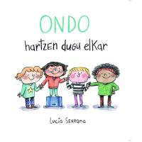 Ondo hartzen dugu elkar, Lucía Serrano, Infantil
