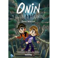 Onin 14: Onin y la cueva de los ladrones, Ibon Martín, Infantil