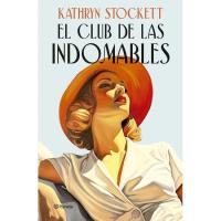 El club de las indomables, Kathryn Stockett, Ficción