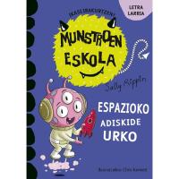 Munstroen eskola: Espazioko adiskide Urko, Sally Rippin, Infantil