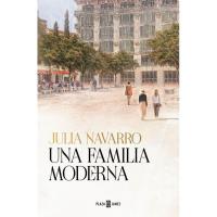 Una familia moderna, Julia Navarro, Ficción Una familia moderna, Julia Navarro, Ficción
