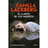 El llanto de los muertos, Camilla Läckberg, Ficción El llanto de los muertos, Camilla Läckberg, Ficción